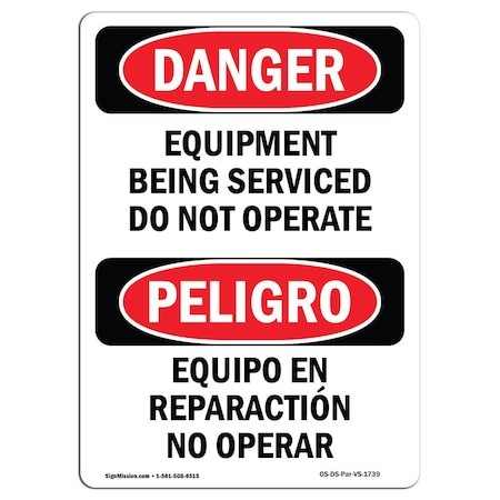 Signmission OSHA Danger Sign, Equipment Being Serviced Bilingual, 7in X 5in Decal, 5" W, 7" H, Bilingual Spanish OS-DS-D-57-VS-1739